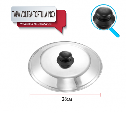 TAPA VOLTEA-TORTILLA INOX